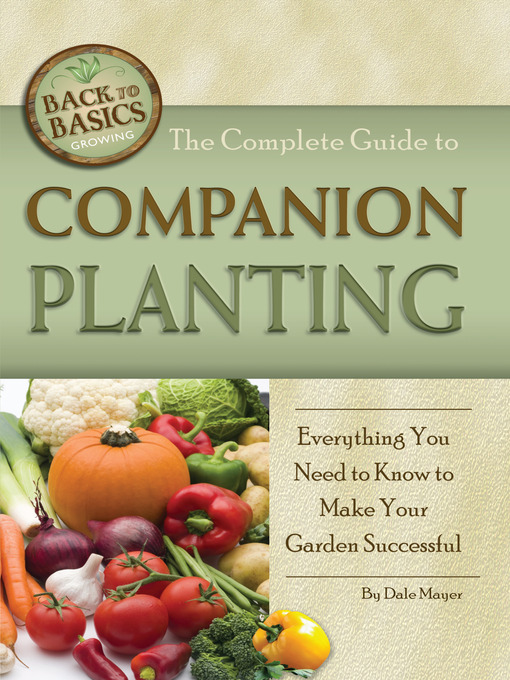 Title details for The Complete Guide to Companion Planting by Dale Mayer - Wait list